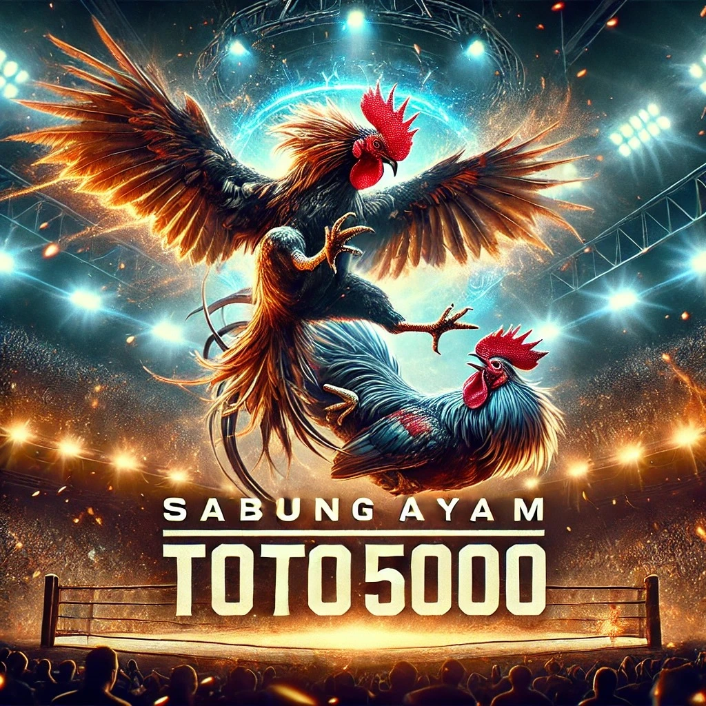 TOTO5000 : Situs Sabung Ayam Online Resmi Deposit 5000